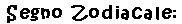 Segno Zodiacale